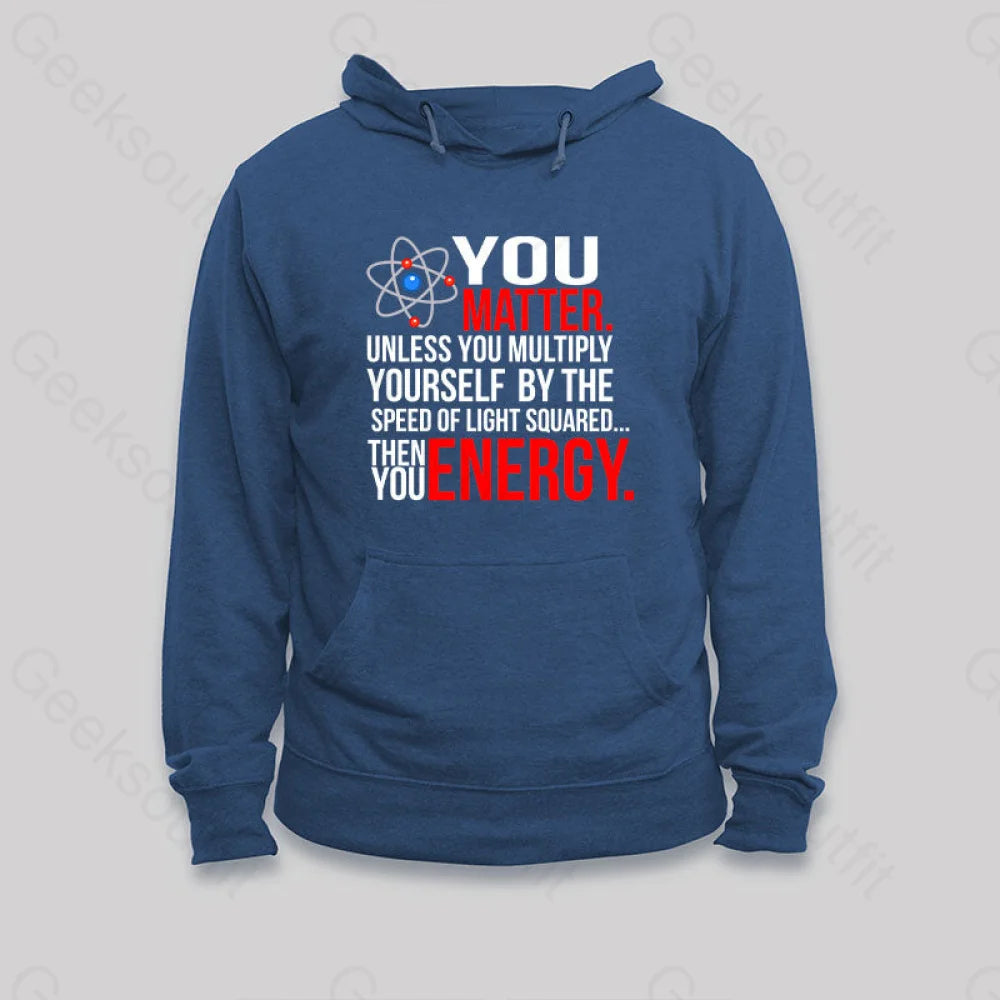 You Matter Hoodie